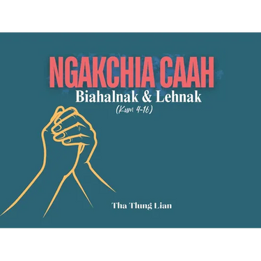 Ngakchia Caah Biahalnak le Lehnak