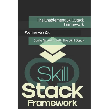 The Enablement Skill Stack Framework: Scale Growth with the Skill Stack