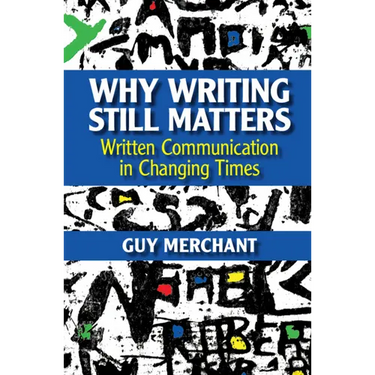 Why Writing Still Matters