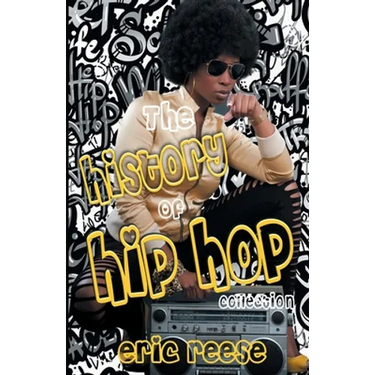 The History of Hip Hop Collection