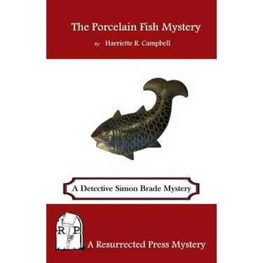 The Porcelain Fish Mystery: A Detective Simon Brade Mystery