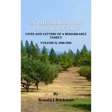 In the Shadow of Blue Mountain: LIVES AND LETTERS OF A REMARKABLE FAMILY - Volume II, 1946-1962