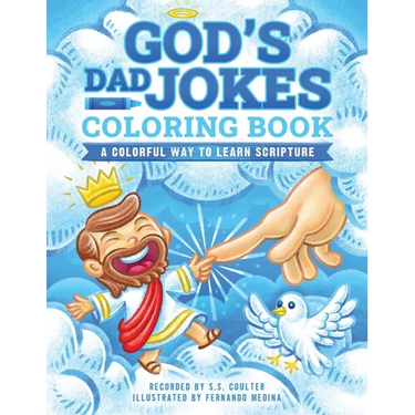 God's Dad Jokes Coloring Book: A Coloring Book for Kids with Family-Friendly Bible Puns to Learn Scripture While Having Fun