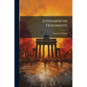 Literarische Fragmente