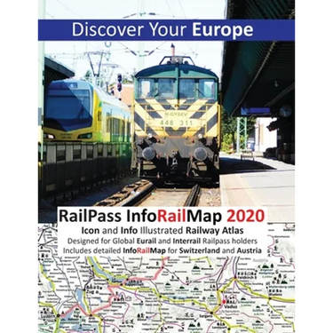 RailPass InfoRailMap 2020 - Discover Your Europe: Discover Europe with Icon and Info illustrated Railway Atlas Specifically designed for Global Interr