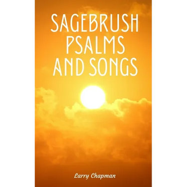 Sagebrush Psalms and Songs