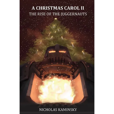 A Christmas Carol II: The Rise of the Juggernauts