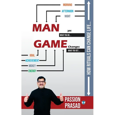 MAN Changes, GAME Changes: How Rituals Can Change Life....