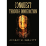Conquest Through Immigration
