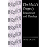 The Maid's Tragedy: Beaumont and Fletcher