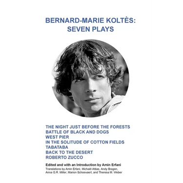 Bernard-Marie Koltès: Seven Plays