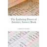 The Enduring Power of Attorney Answer Book