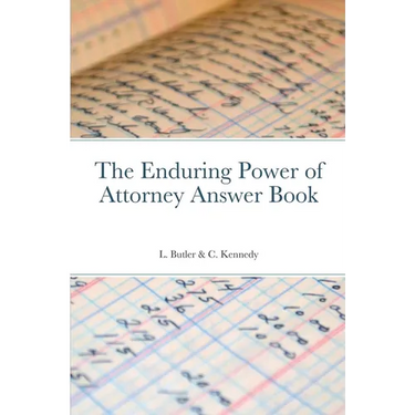 The Enduring Power of Attorney Answer Book