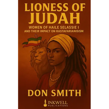 Lioness of Judah: Women of Haile Selassie I and Their Impact on Rastafarianism