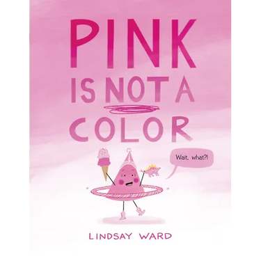 Pink Is Not a Color
