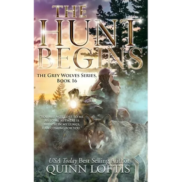 The Hunt Begins: Book 16 of the Grey Wolves Series