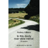 In this dusty rear-view mirror: 55 poems