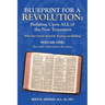 Blueprint for a Revolution: Building Upon All of the New Testament - Volume One: (What Your Church Should Be Teaching and Building)