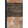 Rock Minerals, Their Chemical and Physical Characters and Their Determination in Thin Sections