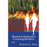 Masha & Alejandro Crossing Borders