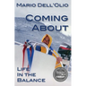 Coming About: Life In the Balance