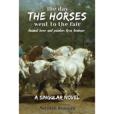 The Day the Horses Went to the Fair