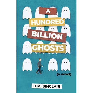 A Hundred Billion Ghosts