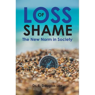 Loss of Shame: The New Norm in Society