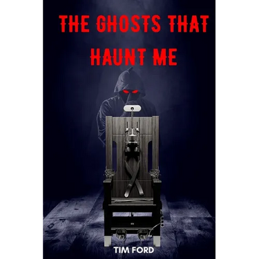 The Ghosts That Haunt Me