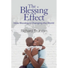 The Blessing Effect: How Blessing is Changing the World