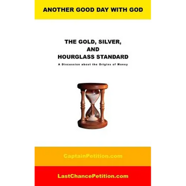 The Gold, Silver, and Hourglass Standard: A Discussion about the Origins of Money