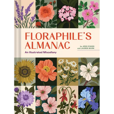 Floraphile's Almanac: An Illustrated Miscellany