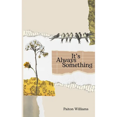 It's Always Something