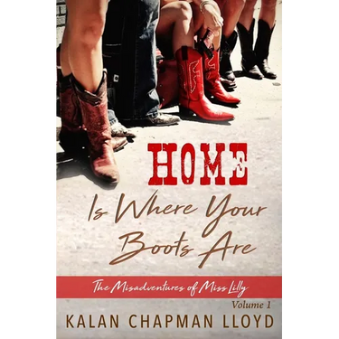 Home is Where Your Boots Are: A Sexy, Southern, Somewhat Cozy Mystery