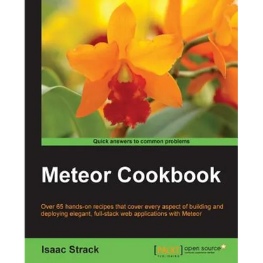 Meteor Web Application Development Cookbook