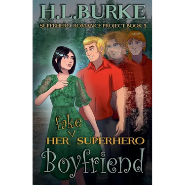 Her Fake Superhero Boyfriend