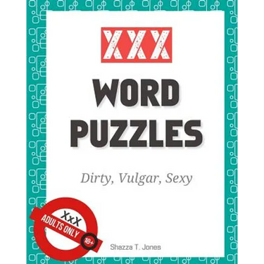 XXX Word Puzzles: Dirty, Vulgar, Sexy Crosswords, Word Search, Letter Drop and Coloring Pages