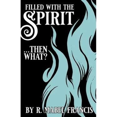 Filled with the Spirit ... Then What?