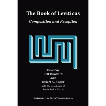 The Book of Leviticus: Composition and Reception