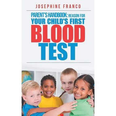 Parent's Handbook: Reason For Your Child's First Blood Test
