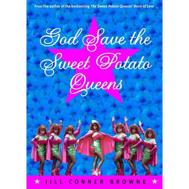 God Save the Sweet Potato Queens