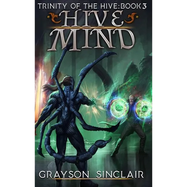 Hive Mind: A Dark Fantasy LitRPG
