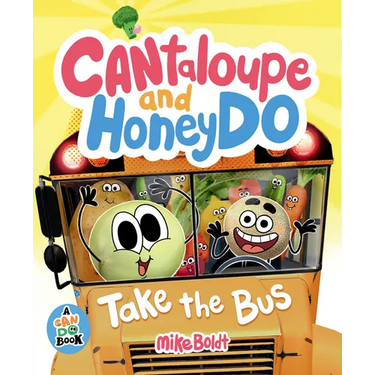Cantaloupe and Honeydo Take the Bus