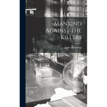 Mankind Against the Killers