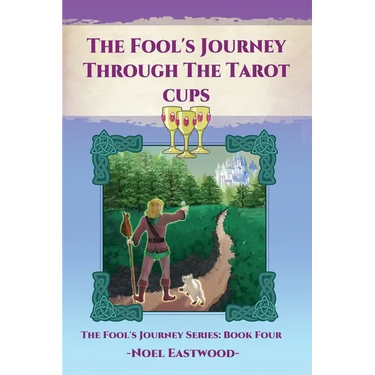 The Fool's Journey Through The Tarot Cups