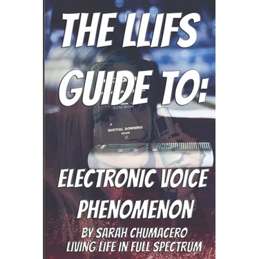 The LLIFS Guide To EVP