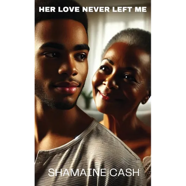 Her Love Never Left Me