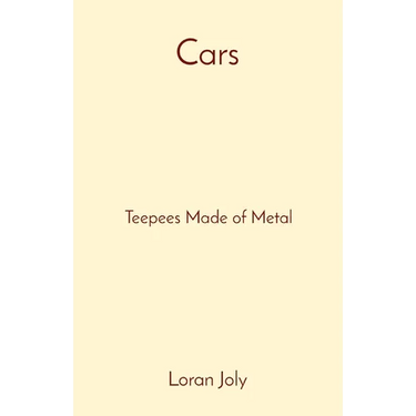 Cars: Teepees Made of Metal