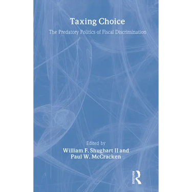 Taxing Choice: The Predatory Politics of Fiscal Discrimination