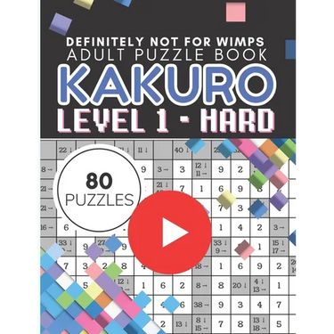 Kakuro Puzzle Level 1, Adult Puzzle Book 80 Puzzles: Cross Sums Puzzle Books for Adults